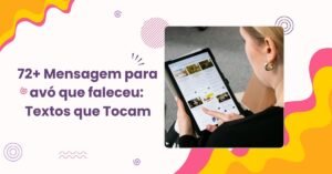 72+ Mensagem para avó que faleceu: Textos que Tocam